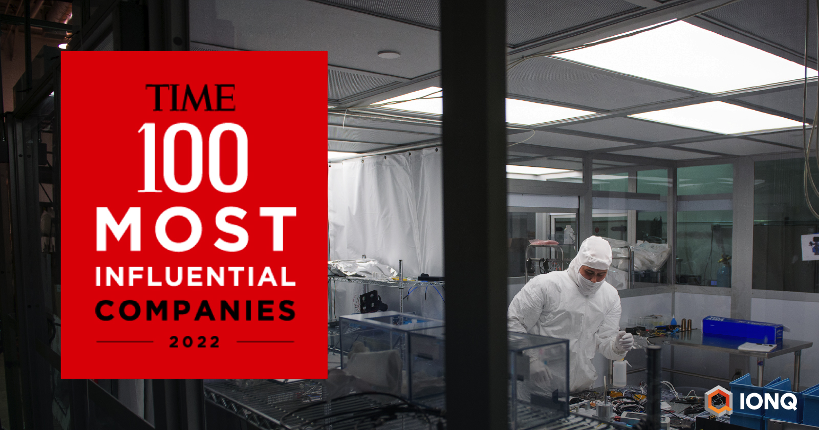 TIME100 most influential companies list badge overlaid over image of IonQ staff in cleanroom